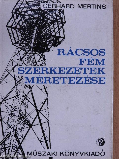 Rácsos fémszerkezetek méretezése