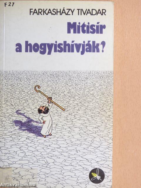 Mitisír a hogyishívják?