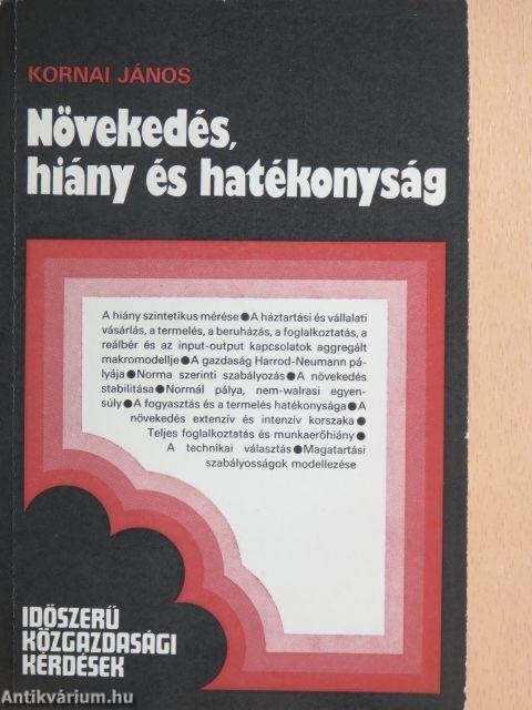 Növekedés, hiány és hatékonyság