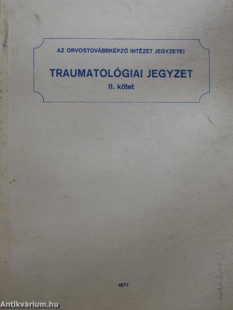 Traumatológiai jegyzet II.