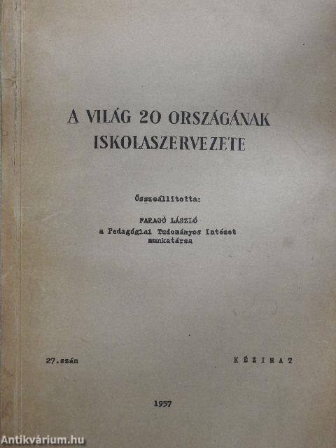 A világ 20 országának iskolaszervezete