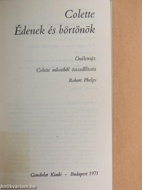 Édenek és börtönök