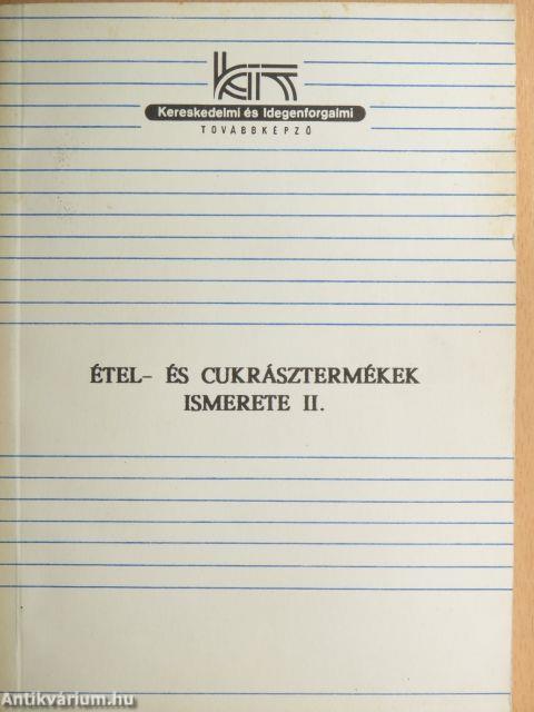 Étel- és cukrásztermékek ismerete II.