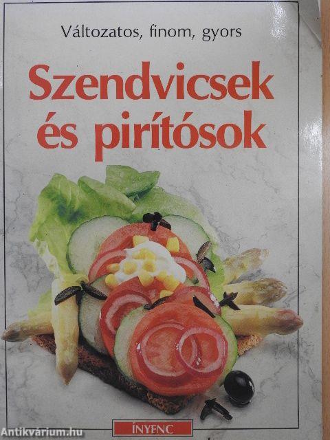 Szendvicsek és pirítósok