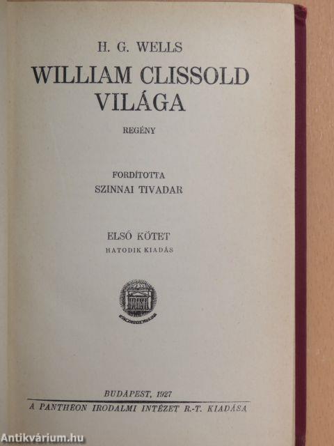 William Clissold világa I-II.