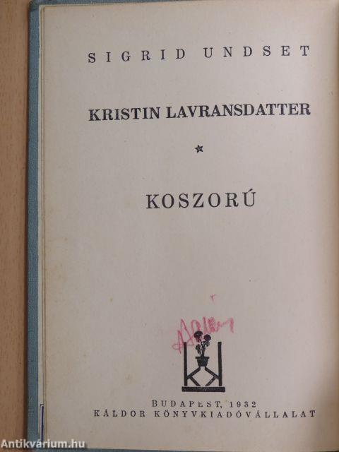 Kristin Lavransdatter I-III.