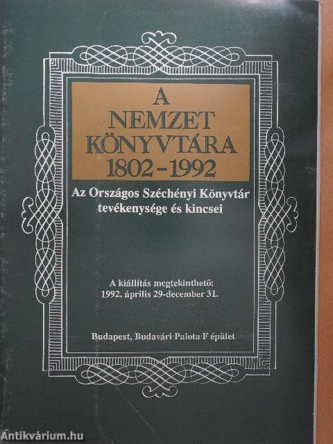 A Nemzet Könyvtára 1802-1992