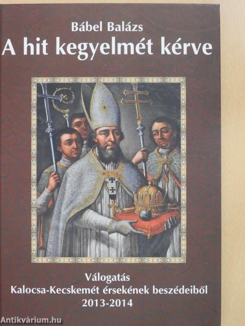 A hit kegyelmét kérve (dedikált példány)