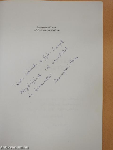 A Győri Leánykar története 1958-2006 (kétszeresen dedikált példány)