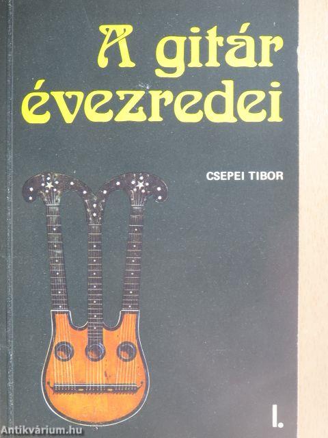 A gitár évezredei I-II.