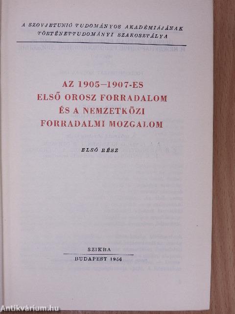 Az 1905-1907-es első orosz forradalom és a nemzetközi forradalmi mozgalom I.