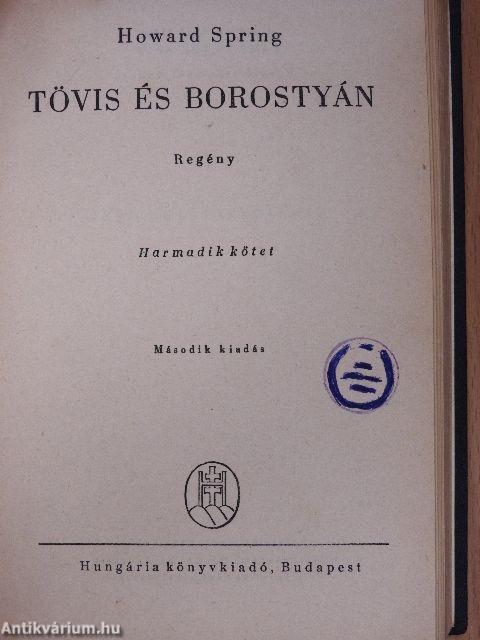 Tövis és borostyán I-III.