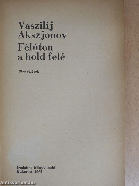 Félúton a hold felé