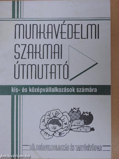 Munkavédelmi szakmai útmutató kis- és középvállalkozások számára