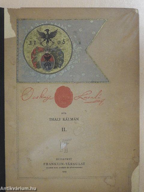 Ocskay László II. Rákóczi Ferencz fejedelem brigadérosa és a Felső-Magyarországi hadjáratok 1703-1710. II. (töredék)