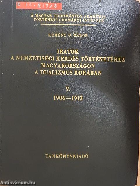 Iratok a nemzetiségi kérdés történetéhez Magyarországon a dualizmus korában V.