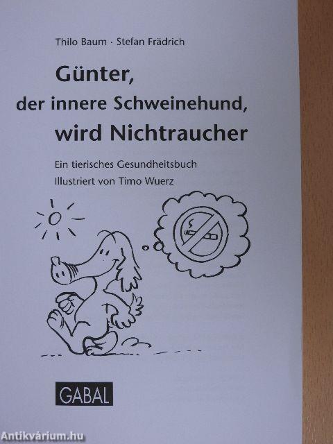 Günter, der innere Schweinehund, wird Nichtraucher