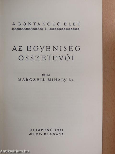 A bontakozó élet I-VIII.