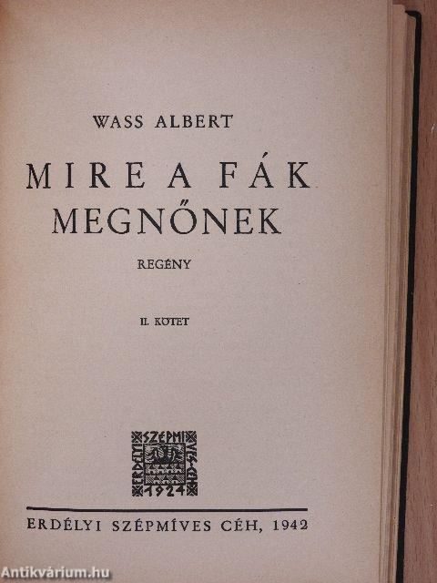 Mire a fák megnőnek I-II.