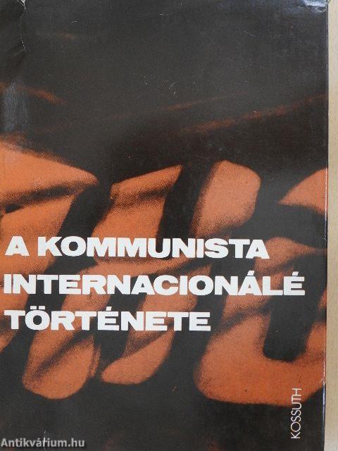 A kommunista Internacionálé története