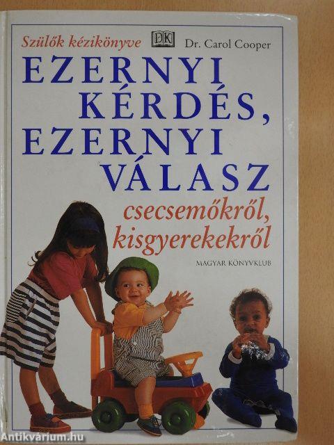 Ezernyi kérdés, ezernyi válasz