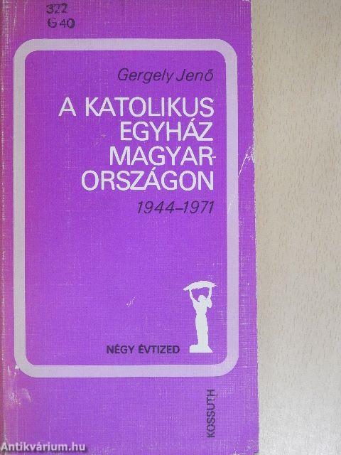 A katolikus egyház Magyarországon