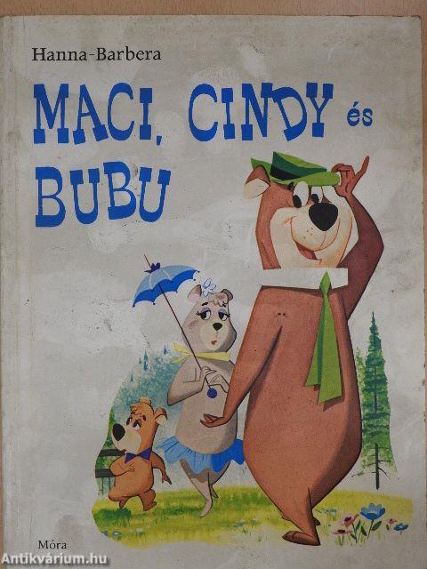 Maci, Cindy és Bubu