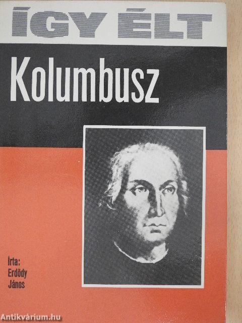 Így élt Kolumbusz