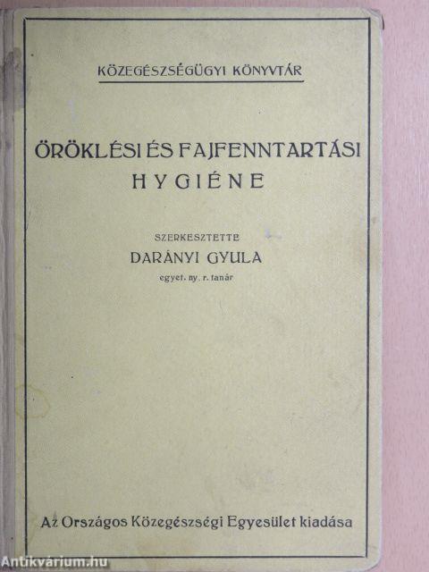 Az öröklési és fajfenntartási hygiéne alapjai