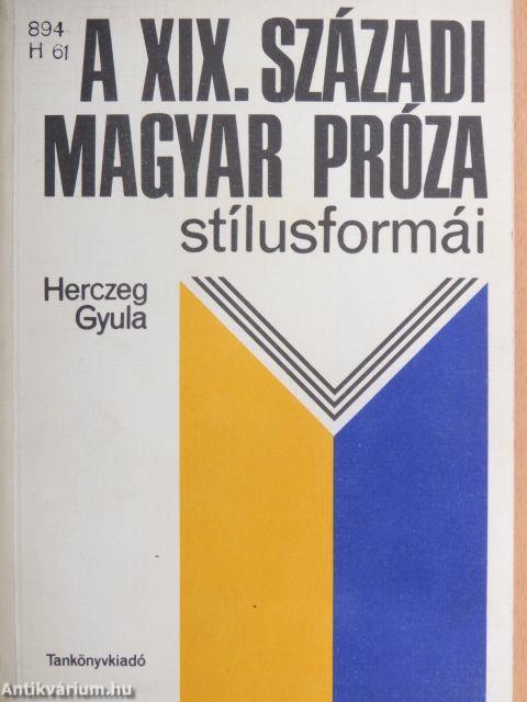 A XIX. századi magyar próza stílusformái