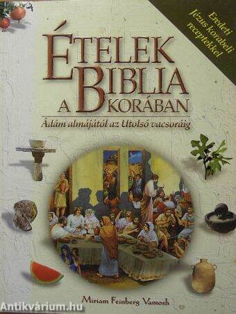 Ételek a Biblia korában