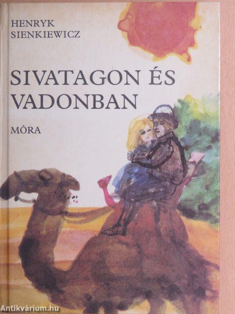 Sivatagon és vadonban