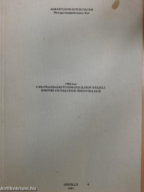 1986-ban a Mezőgazdaságtudományi Karon készült doktori értekezések összefoglalói