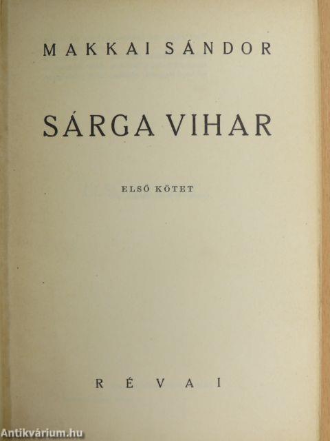 Sárga vihar I-II.