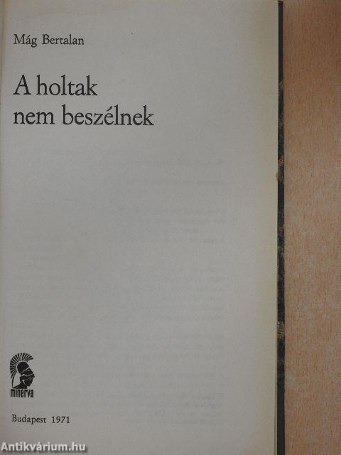 A holtak nem beszélnek