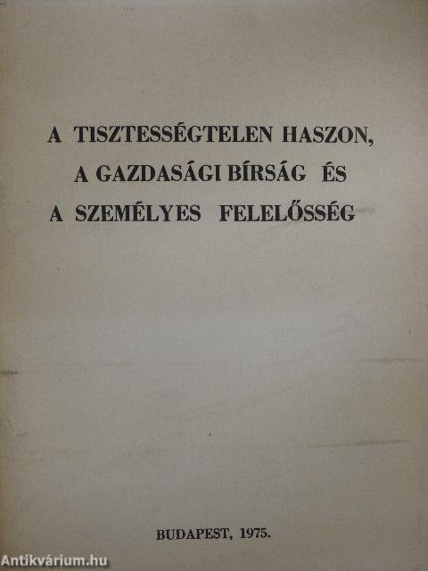 A tisztességtelen haszon, a gazdasági bírság és a személyes felelősség