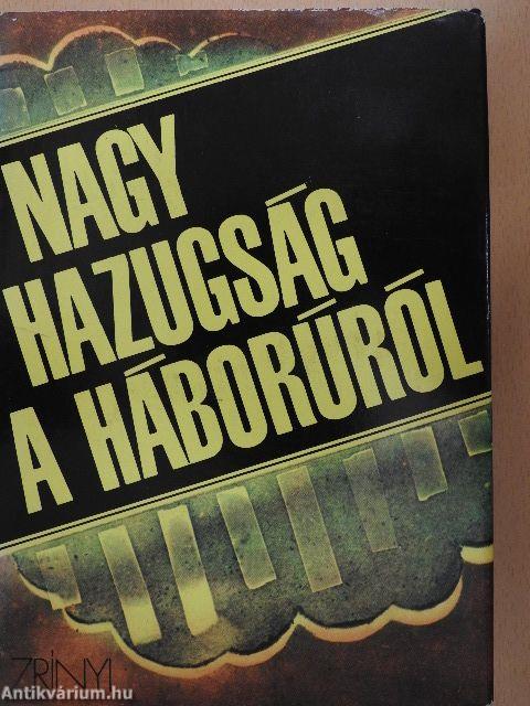 Nagy hazugság a háborúról