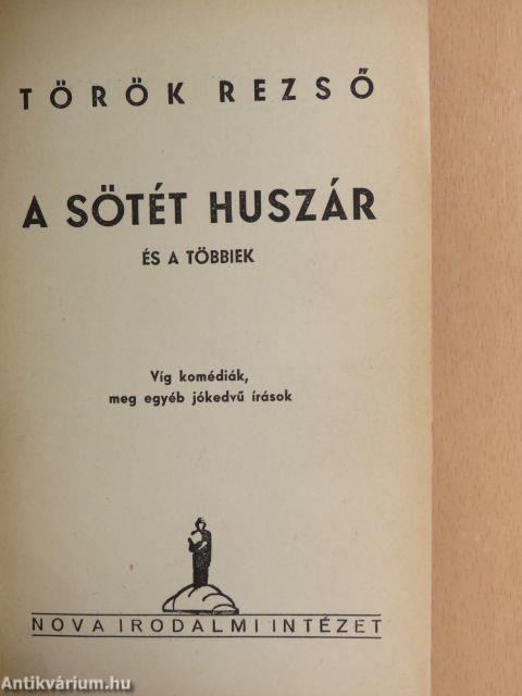 A sötét huszár és a többiek