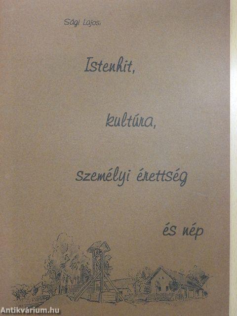 Istenhit, kultúra, személyi érettség és nép