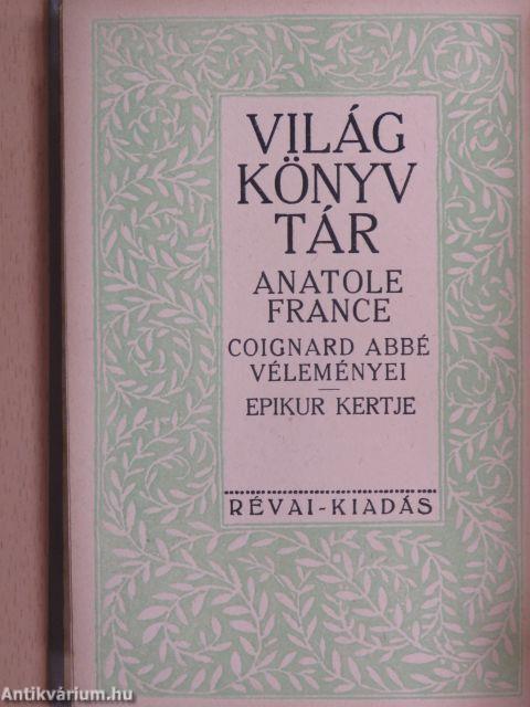 Coignard abbé véleményei/Epikur kertje