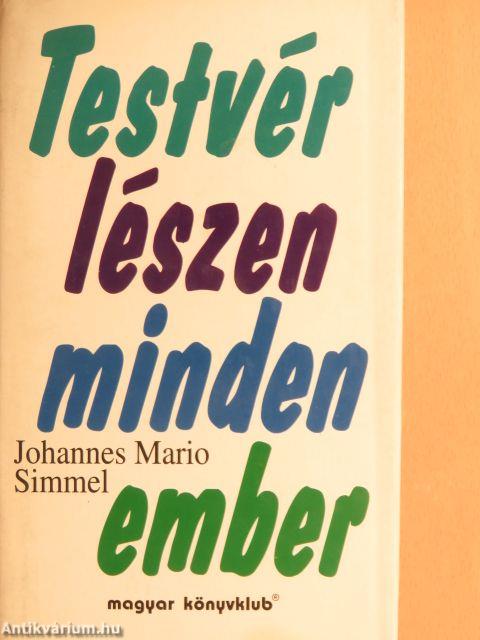 Testvér lészen minden ember