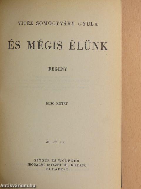 És mégis élünk I-II.