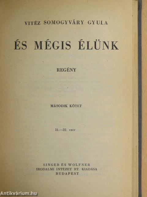 És mégis élünk I-II.