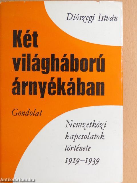 Két világháború árnyékában