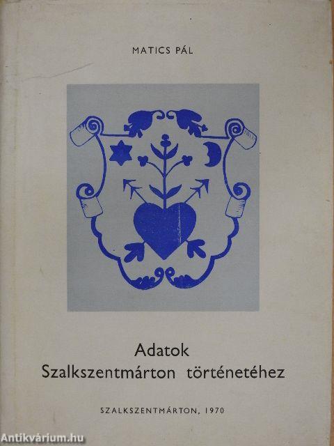 Adatok Szalkszentmárton történetéhez