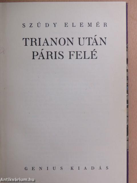 Trianon után Páris felé