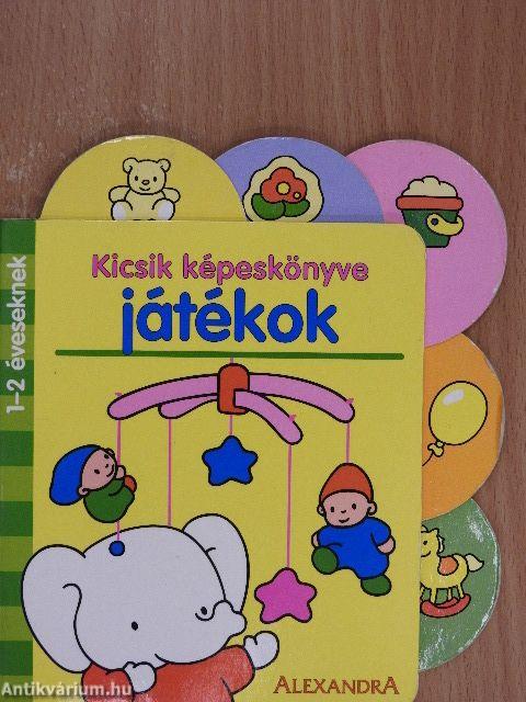 Kicsik képeskönyve - Játékok