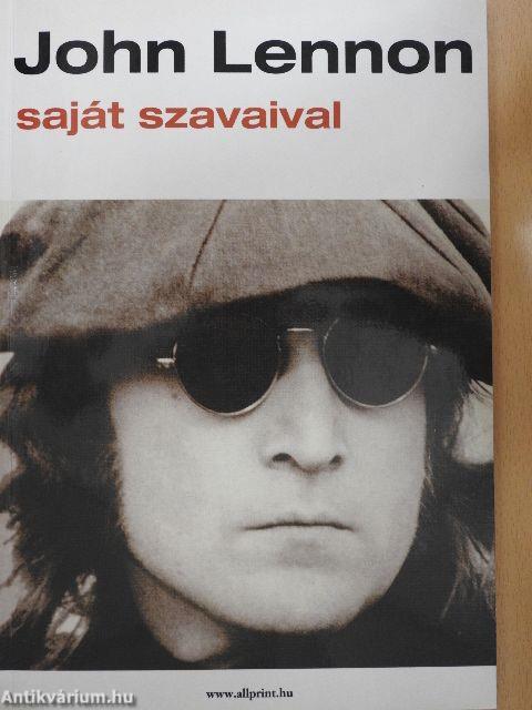 John Lennon saját szavaival