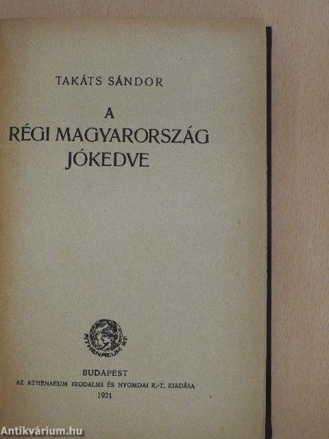 A régi Magyarország jókedve