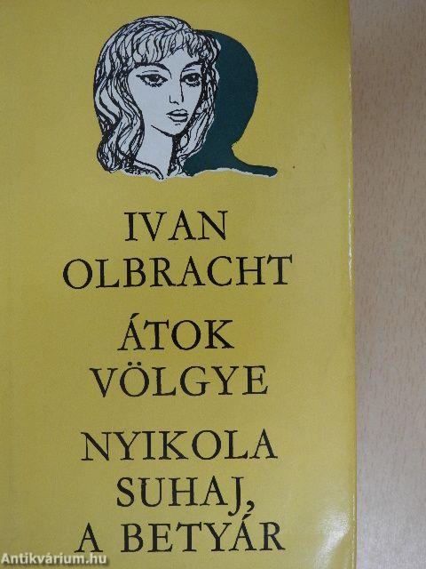 Átok völgye/Nyikola Suhaj, a betyár